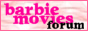 The Barbie Movies Forum